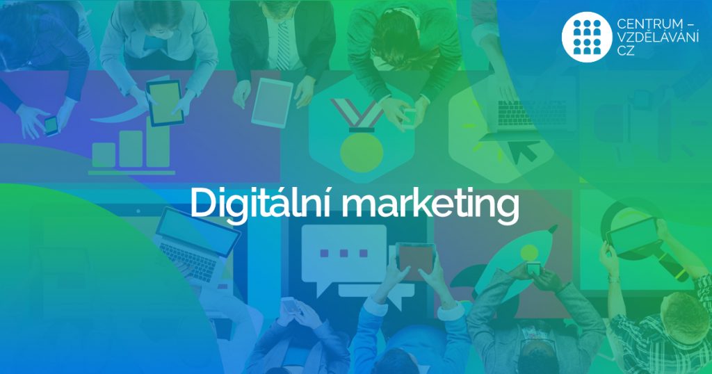 Digitální marketing – nový trend v marketingu