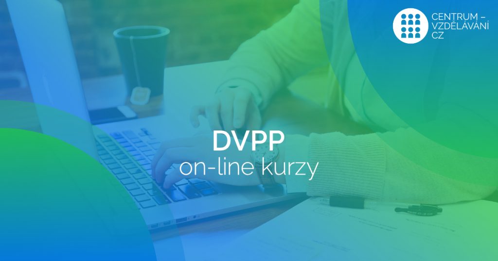 DVPP on-line kurzy - jediná možnost výuky dnes