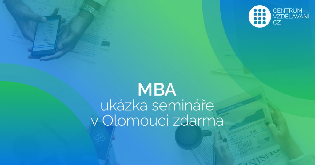 Ukázka semináře v rámci studia MBA v Olomouci ZDARMA