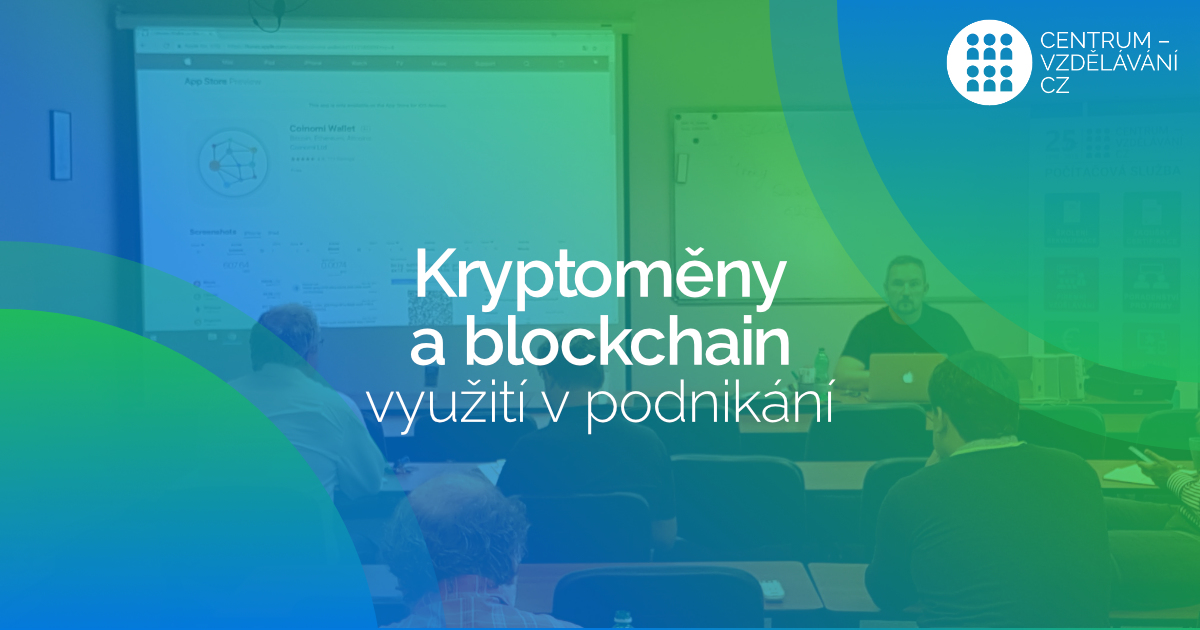Zahájení cyklu seminářů Akademie Kryptoměn a blockchainu v podnikání