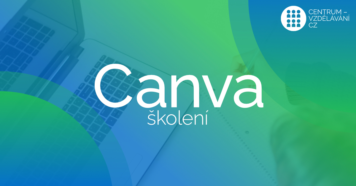 Canva - školení - rekvalifikace - Podmolíková