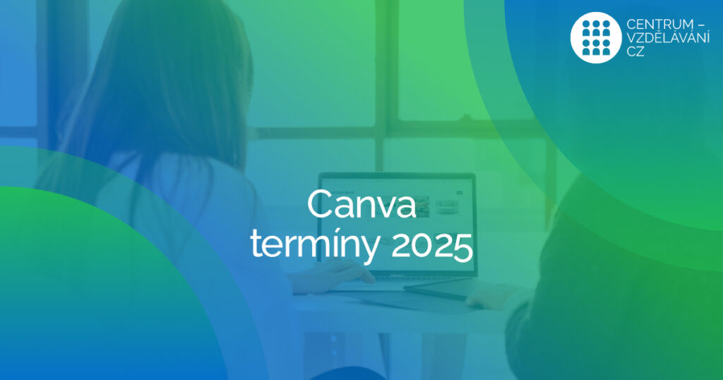Canva termíny 2025 - Rekvalifikace - Online - Podmolíková